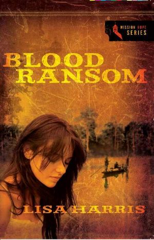 [Mission Hope 01] • Blood Ransom